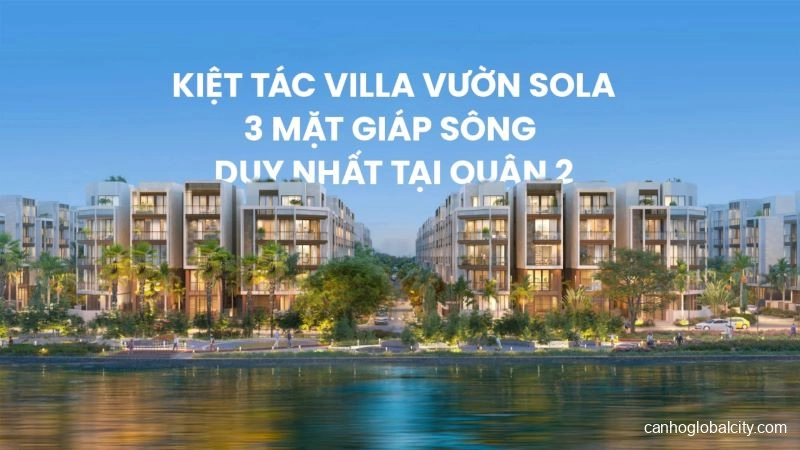 VILLA VƯỜN SOLA - ĐẢO ÁNH DƯƠNG ⭐️ ĐỘC BẢN TẠI QUẬN 2 VILLA VƯỜN SOLA - ĐẢO ÁNH DƯƠNG ⭐️ ĐỘC BẢN TẠI QUẬN 2