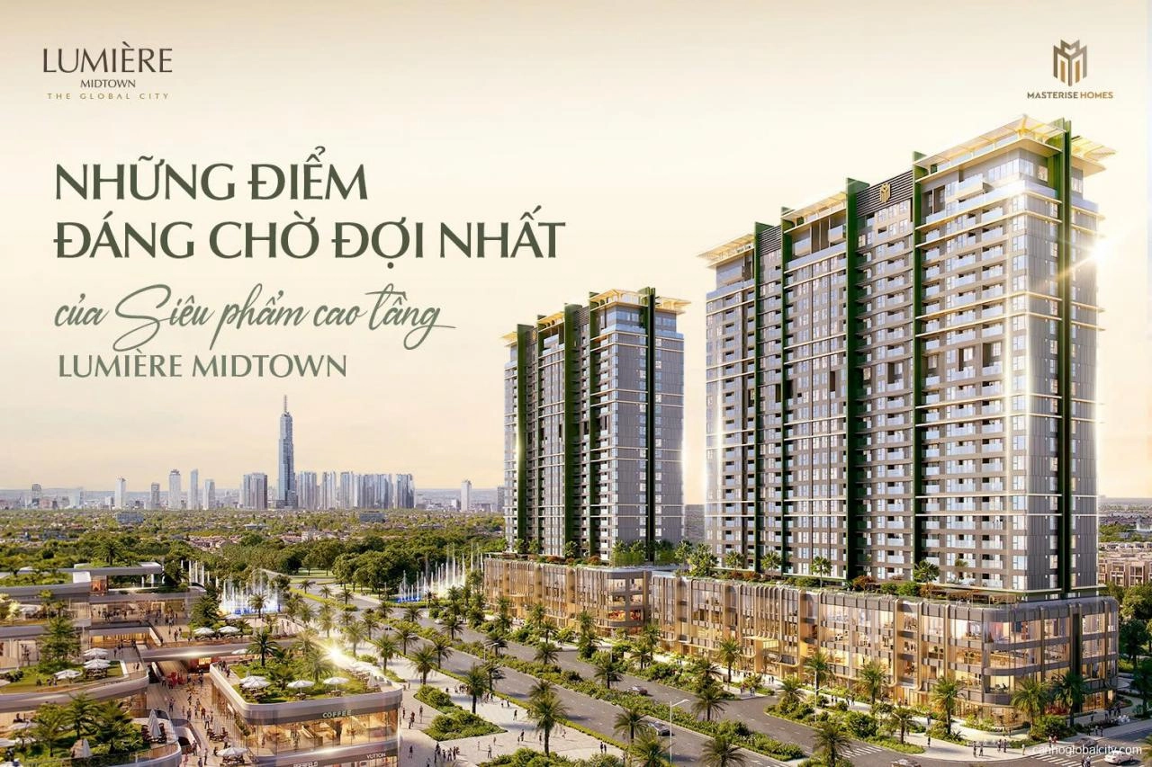 17 Lý Do Không Thể Bỏ Qua tại siêu phẩm cao tầng LUMIÈRE MIDTOWN 17 Lý Do Không Thể Bỏ Qua tại siêu phẩm cao tầng LUMIÈRE MIDTOWN