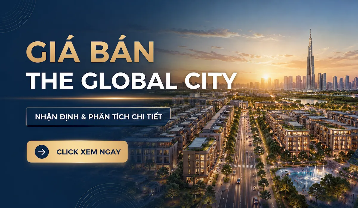 Giá bán The Global City Giá bán The Global City
